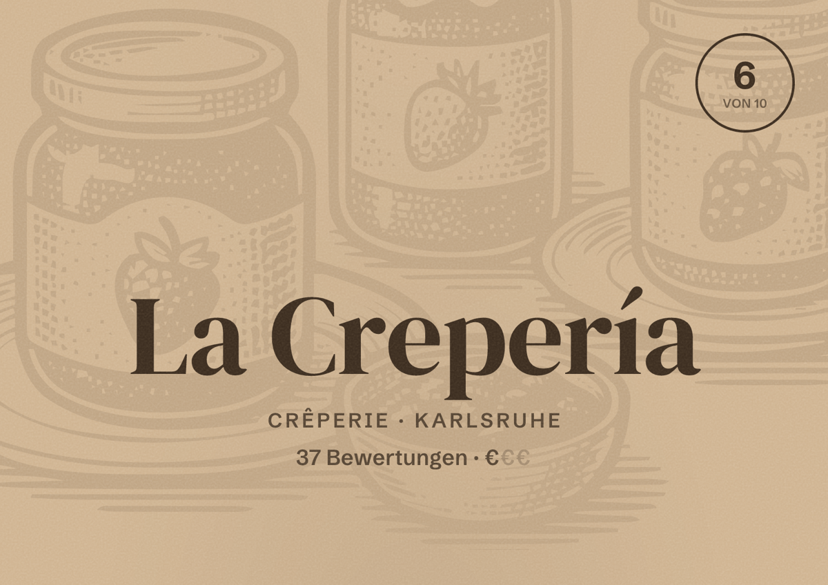 Illustriertes Poster von La Crepería, Crêperie in Karlsruhe: Bewertung 6 von 10 aus 37 Bewertungen, Preisniveau €