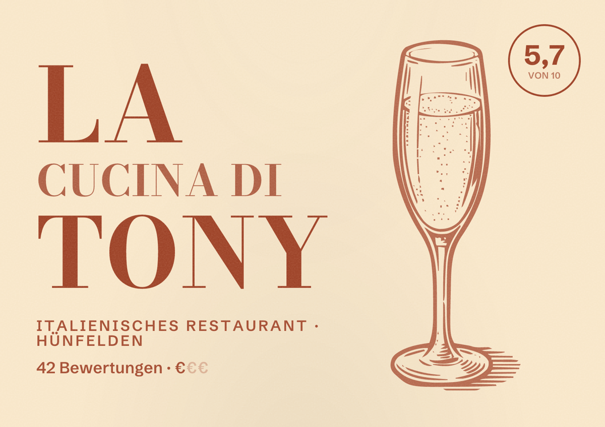 Illustriertes Poster von La Cucina di tony, Italienisches Restaurant in Hünfelden: Bewertung 5,7 von 10 aus 42 Bewertungen, Preisniveau €