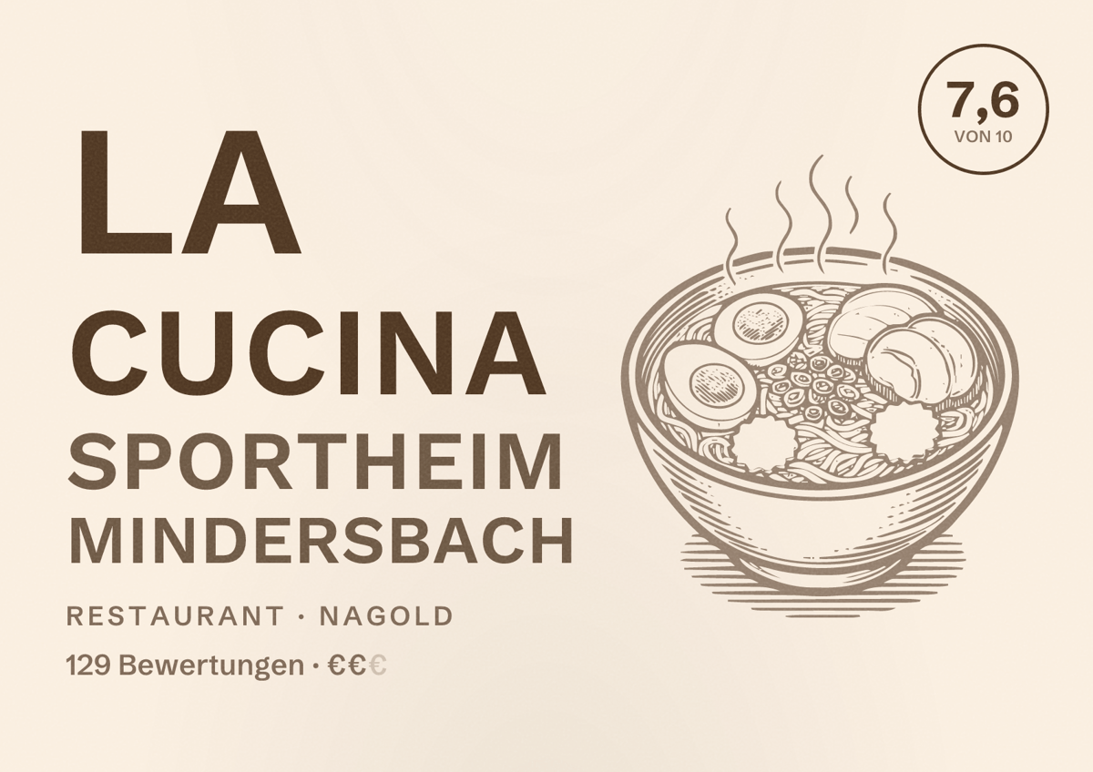 Illustriertes Poster von La Cucina Sportheim Mindersbach, Restaurant in Nagold: Bewertung 7,6 von 10 aus 129 Bewertungen, Preisniveau €€