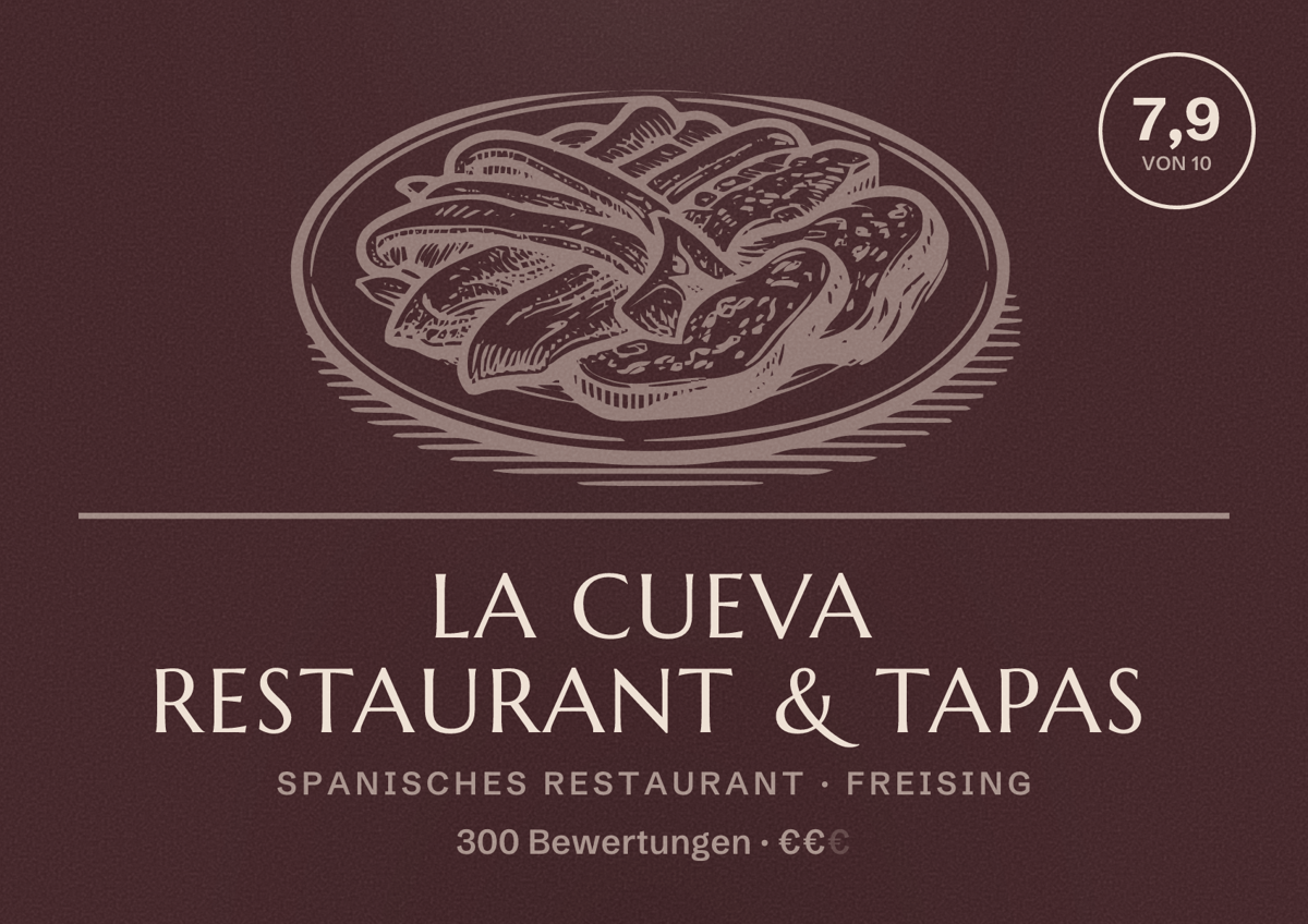 Illustriertes Poster von La Cueva Restaurant & Tapas, Spanisches Restaurant in Freising: Bewertung 7,9 von 10 aus 300 Bewertungen, Preisniveau €€