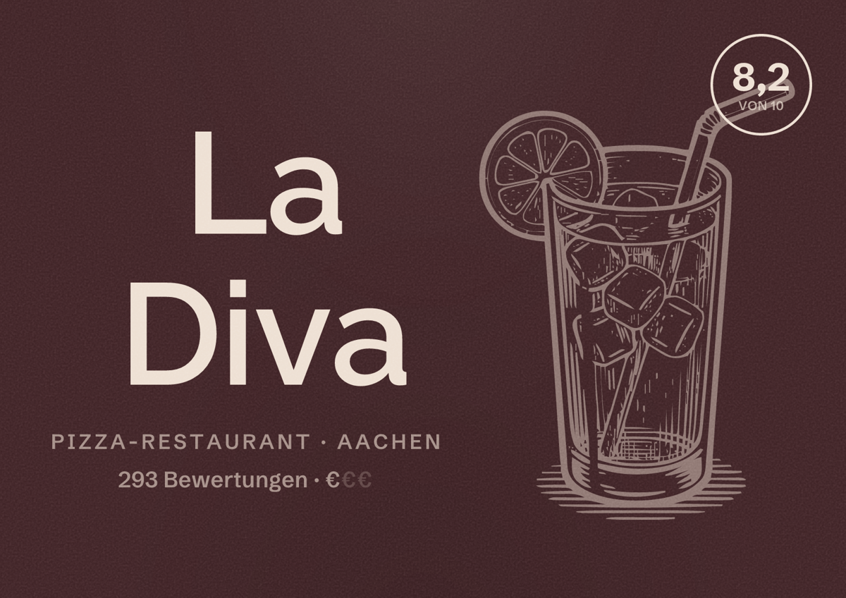 Illustriertes Poster von La Diva, Pizza-Restaurant in Aachen: Bewertung 8,2 von 10 aus 293 Bewertungen, Preisniveau €