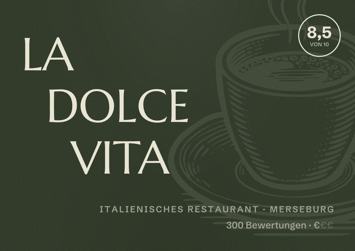 Illustriertes Poster von LA DOLCE VITA, Italienisches Restaurant in Merseburg: Bewertung 8,5 von 10 aus 300 Bewertungen, Preisniveau €