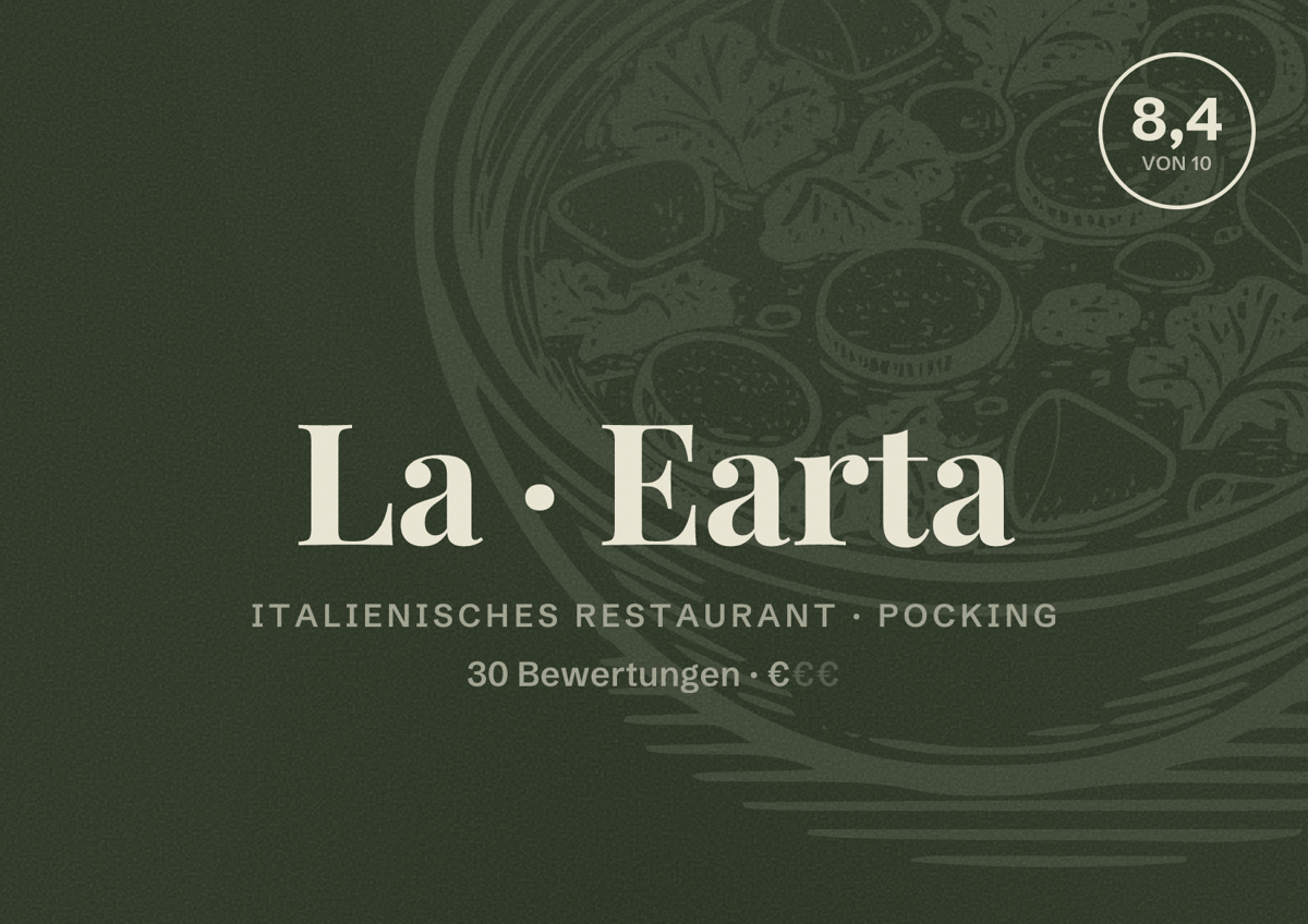 Illustriertes Poster von La Earta, Italienisches Restaurant in Pocking: Bewertung 8,4 von 10 aus 30 Bewertungen, Preisniveau €