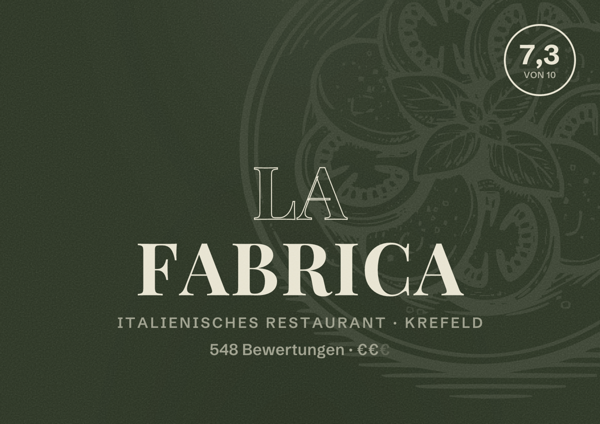 Illustriertes Poster von La Fabrica, Italienisches Restaurant in Krefeld: Bewertung 7,3 von 10 aus 548 Bewertungen, Preisniveau €€
