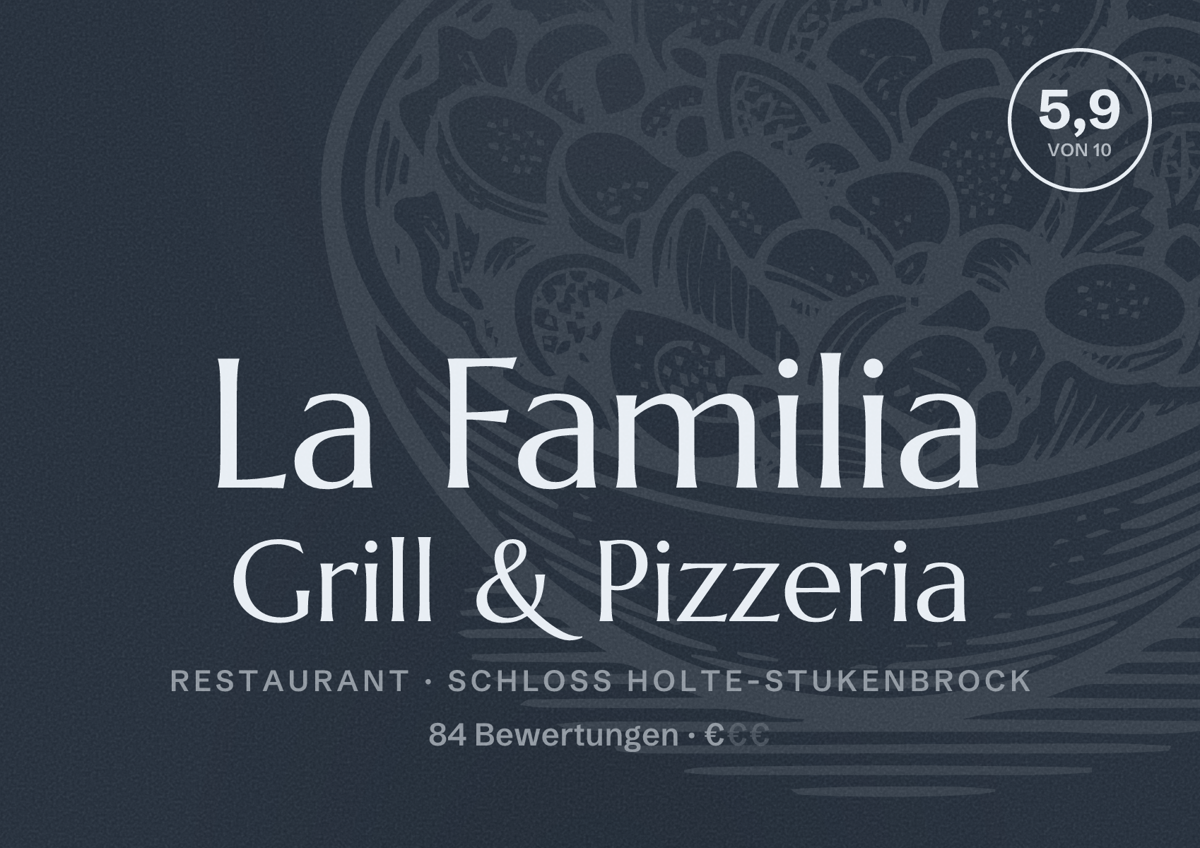 Illustriertes Poster von La Familia Grill & Pizzeria, Restaurant in Schloß Holte-Stukenbrock: Bewertung 5,9 von 10 aus 84 Bewertungen, Preisniveau €