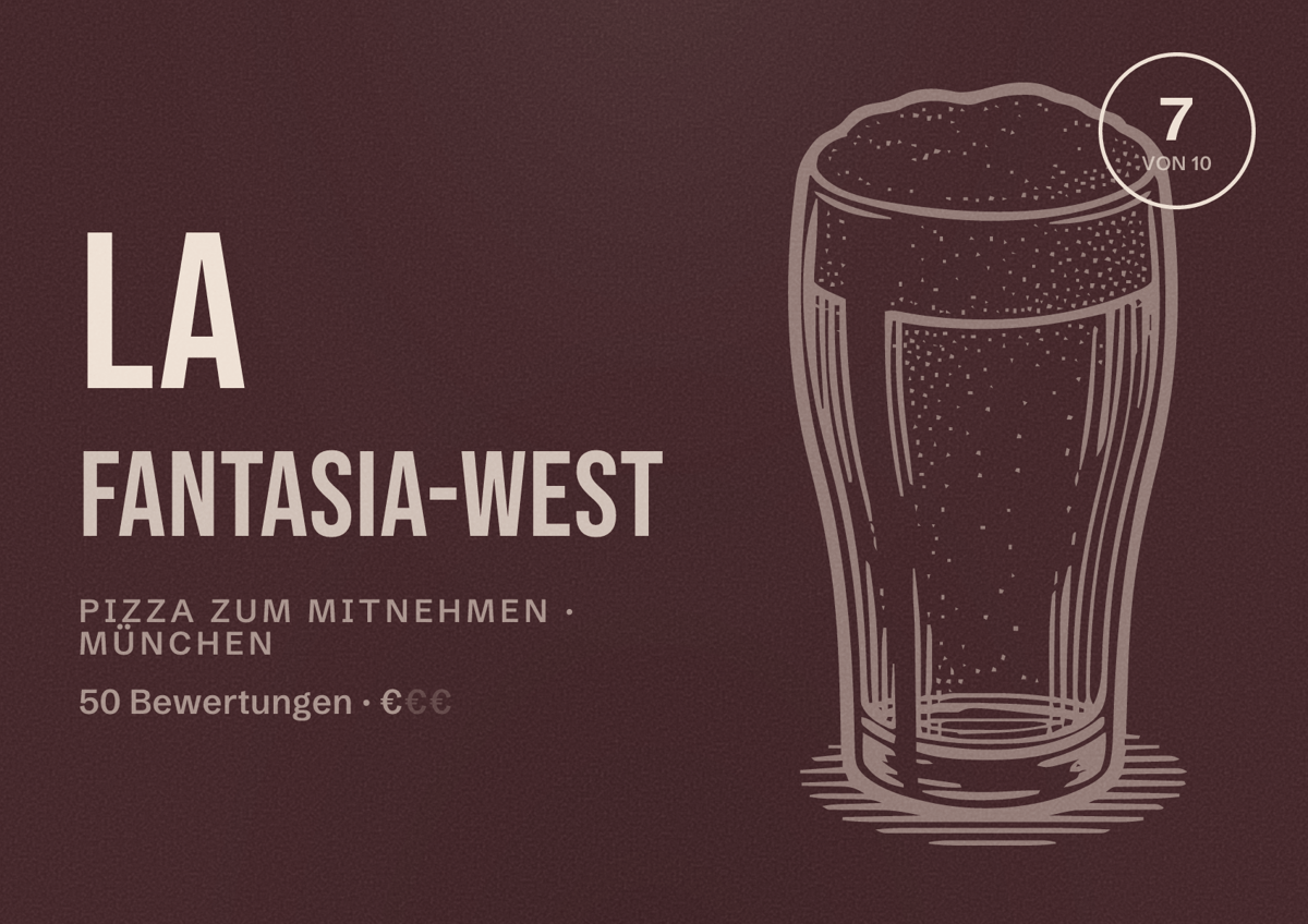 Illustriertes Poster von La Fantasia-West, Pizza zum Mitnehmen in München: Bewertung 7 von 10 aus 50 Bewertungen, Preisniveau €