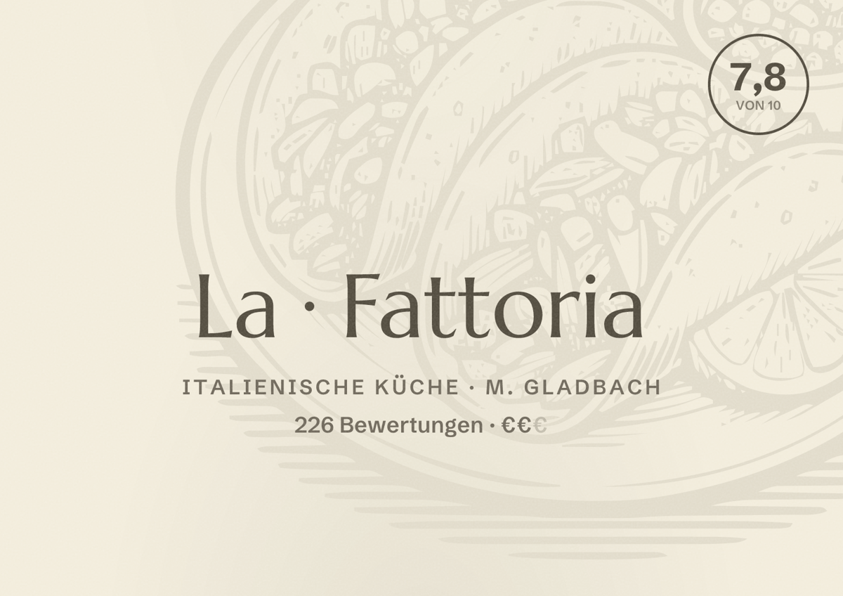 Illustriertes Poster von La Fattoria, Italienische Küche in M. Gladbach: Bewertung 7,8 von 10 aus 226 Bewertungen, Preisniveau €€