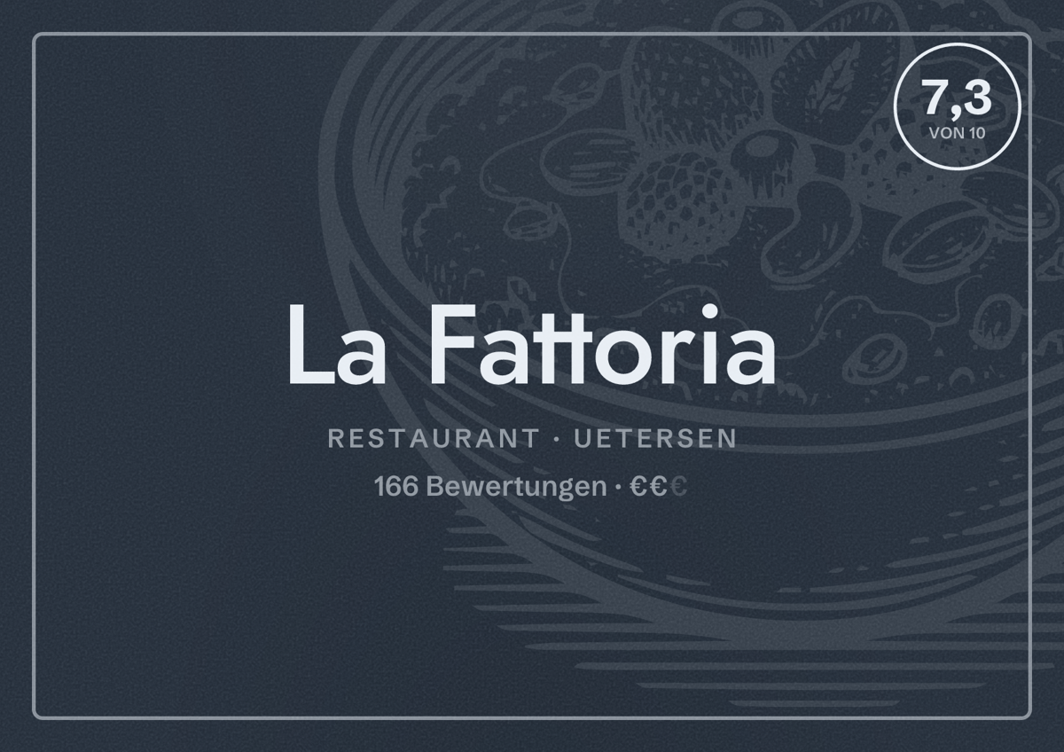 Illustriertes Poster von La Fattoria, Restaurant in Uetersen: Bewertung 7,3 von 10 aus 166 Bewertungen, Preisniveau €€