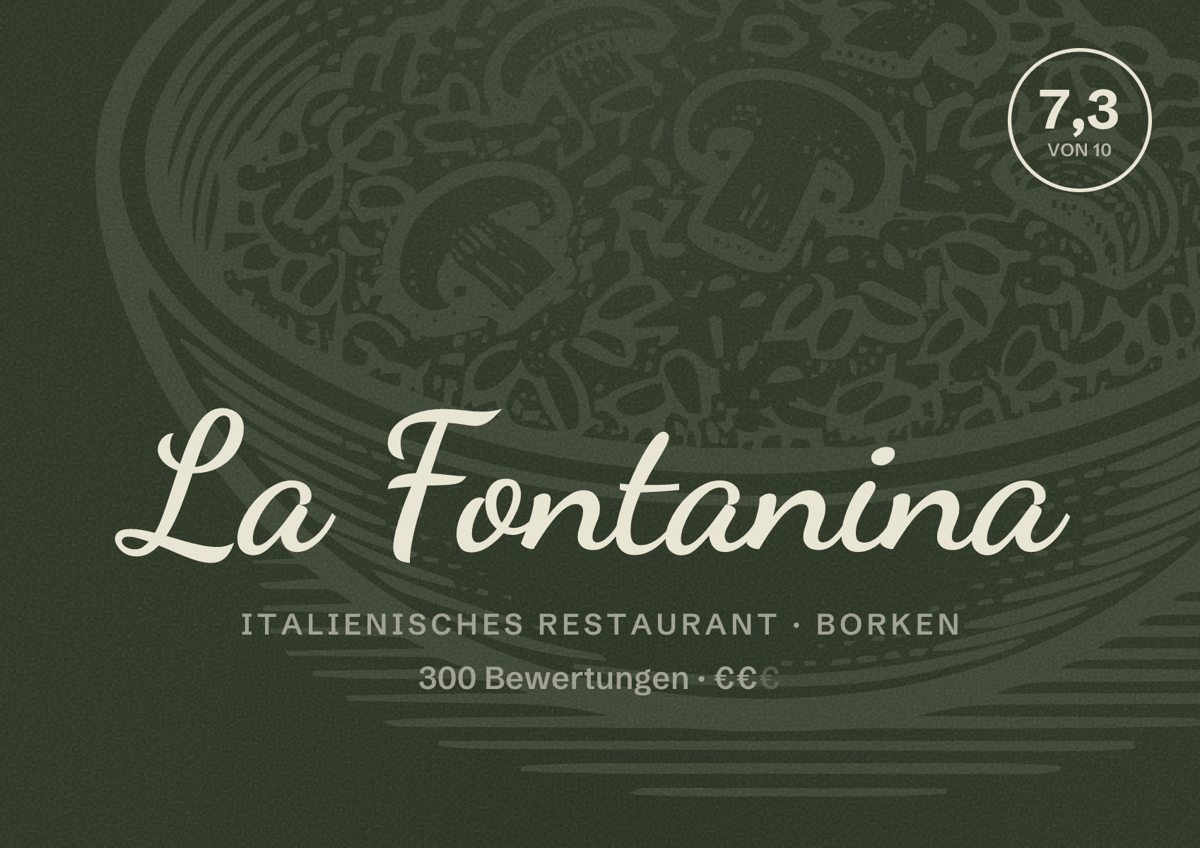 Illustriertes Poster von La Fontanina, Italienisches Restaurant in Borken: Bewertung 7,3 von 10 aus 300 Bewertungen, Preisniveau €€