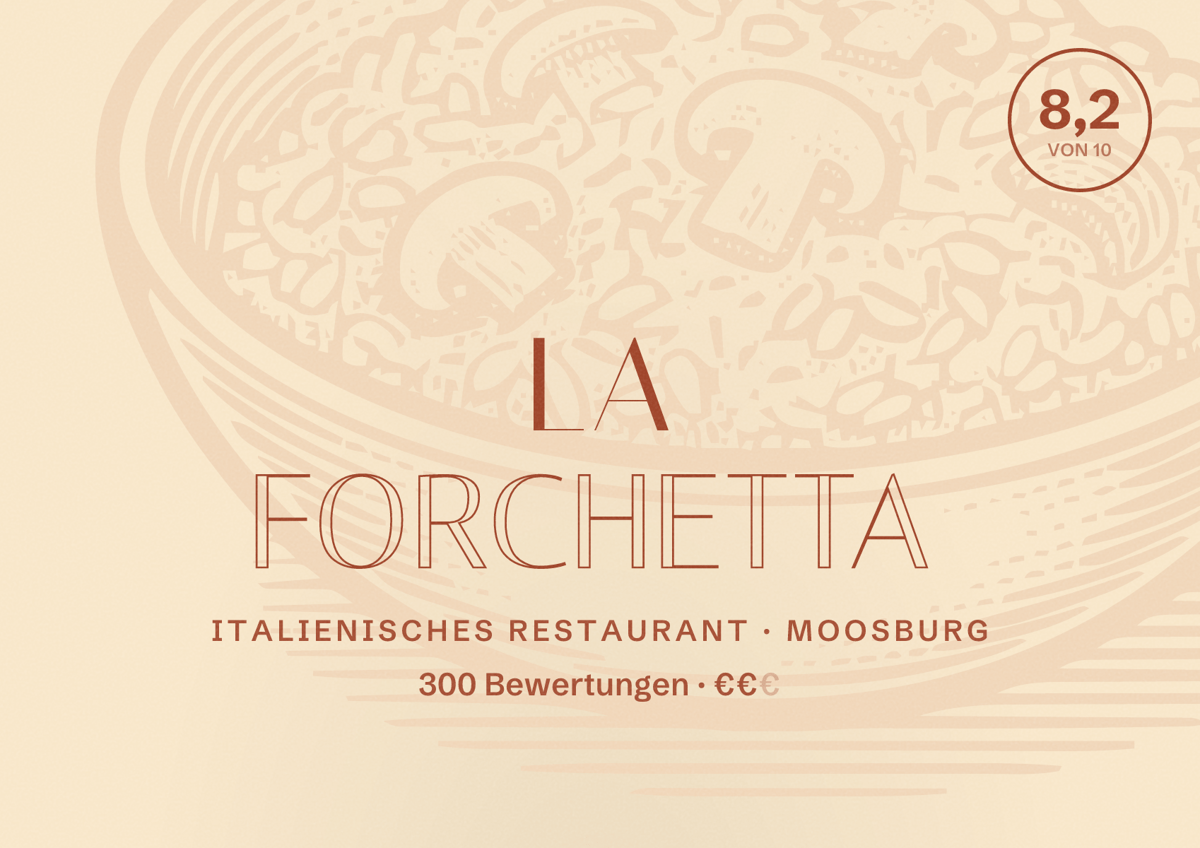 Illustriertes Poster von La Forchetta, Italienisches Restaurant in Moosburg: Bewertung 8,2 von 10 aus 300 Bewertungen, Preisniveau €€