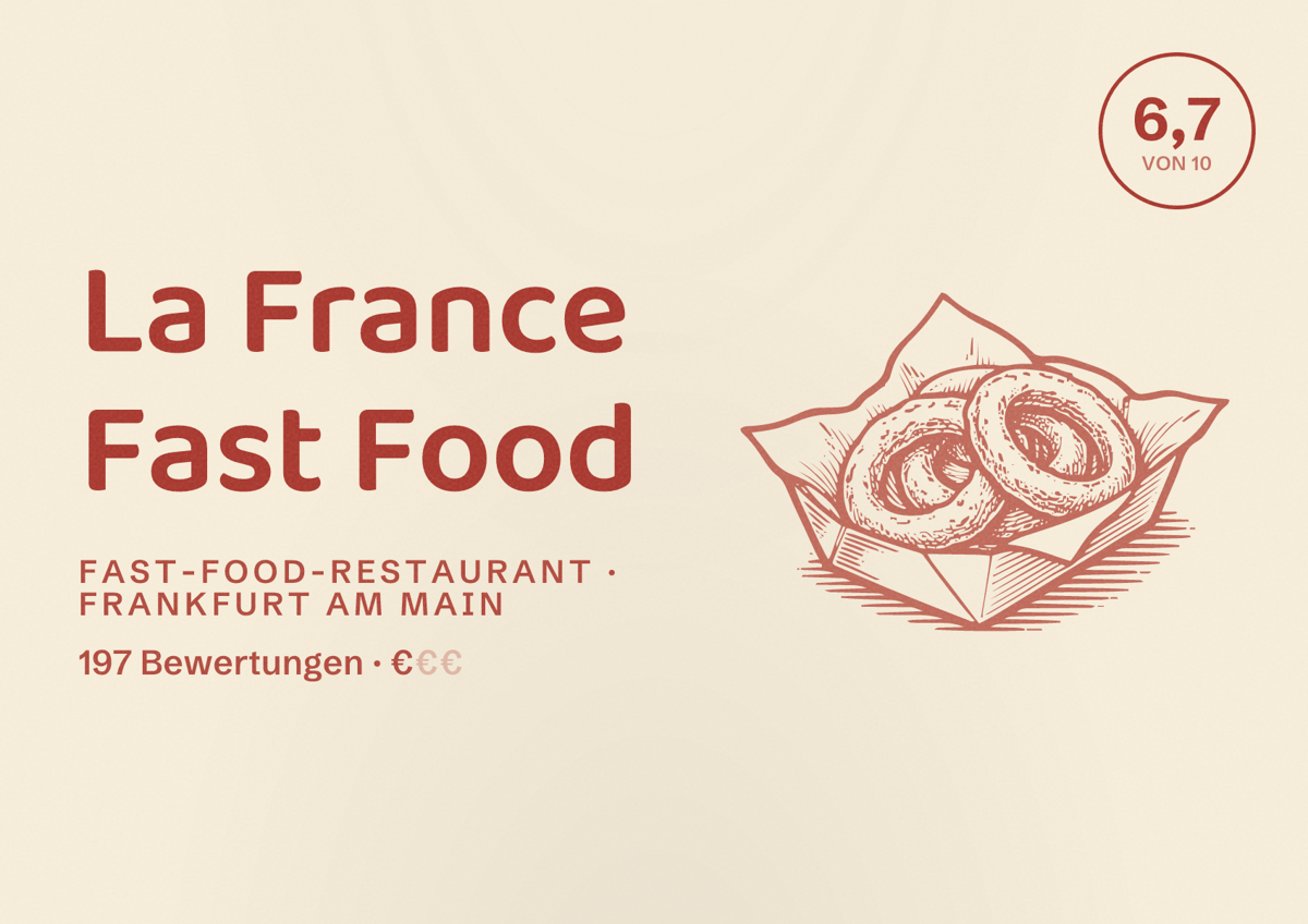 Illustriertes Poster von La France Fast Food, Fast-Food-Restaurant in Frankfurt am Main: Bewertung 6,7 von 10 aus 197 Bewertungen, Preisniveau €