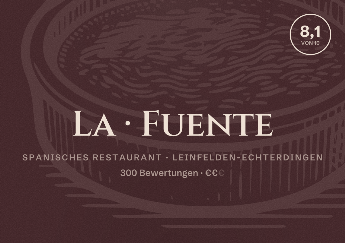 Illustriertes Poster von La Fuente, Spanisches Restaurant in Leinfelden-Echterdingen: Bewertung 8,1 von 10 aus 300 Bewertungen, Preisniveau €€