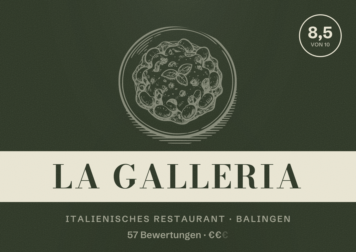 Illustriertes Poster von La Galleria, Italienisches Restaurant in Balingen: Bewertung 8,5 von 10 aus 57 Bewertungen, Preisniveau €€