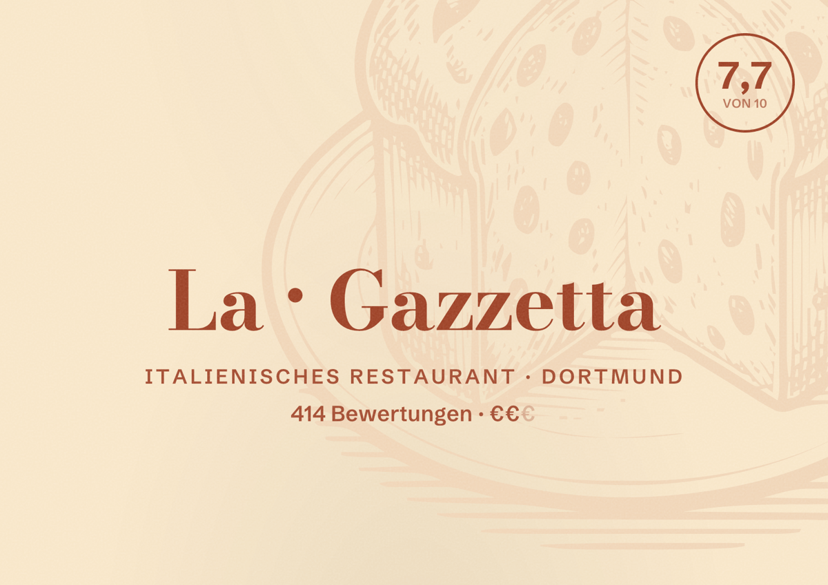 Illustriertes Poster von La Gazzetta, Italienisches Restaurant in Dortmund: Bewertung 7,7 von 10 aus 414 Bewertungen, Preisniveau €€