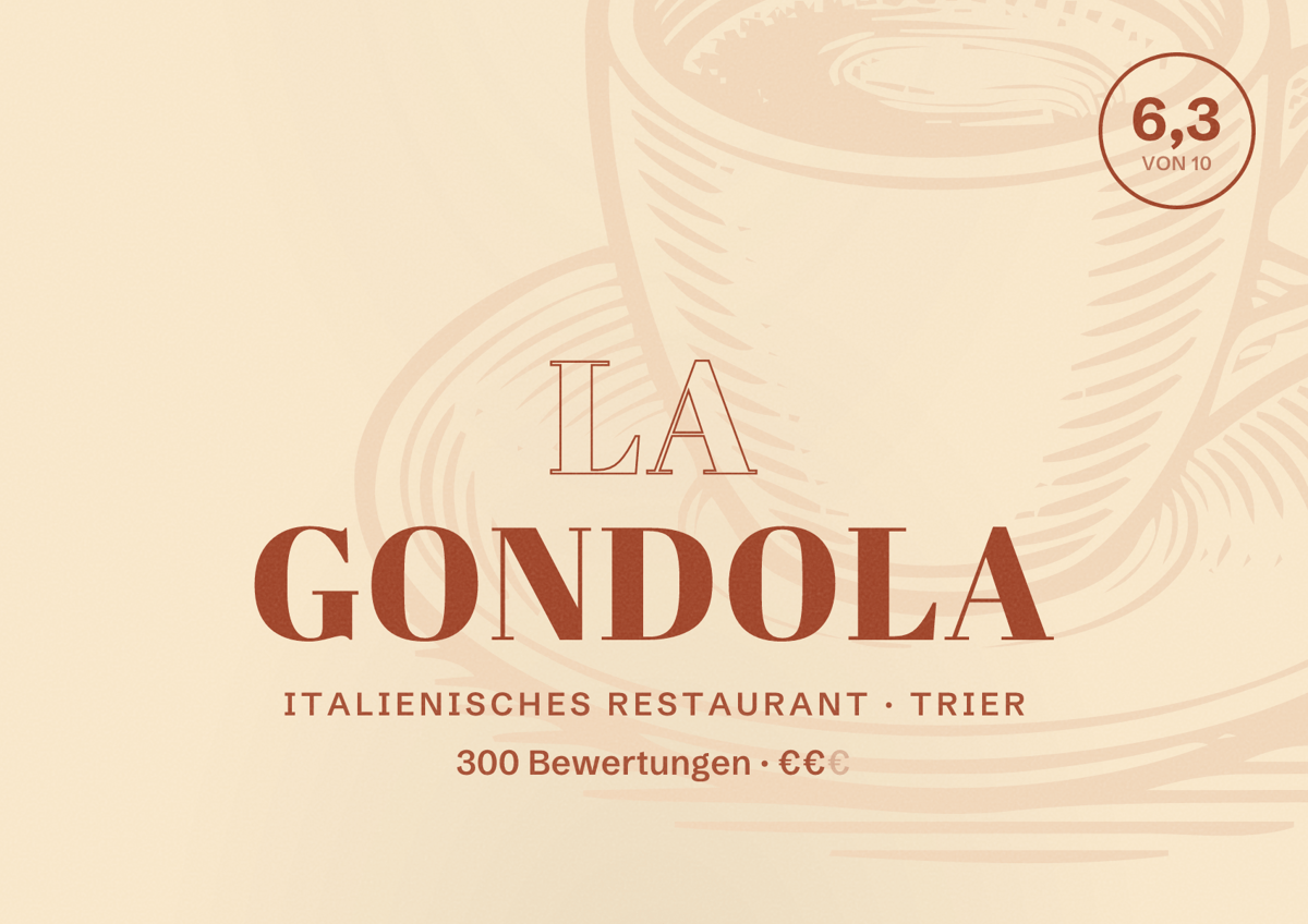 Illustriertes Poster von La Gondola, Italienisches Restaurant in Trier: Bewertung 6,3 von 10 aus 300 Bewertungen, Preisniveau €€