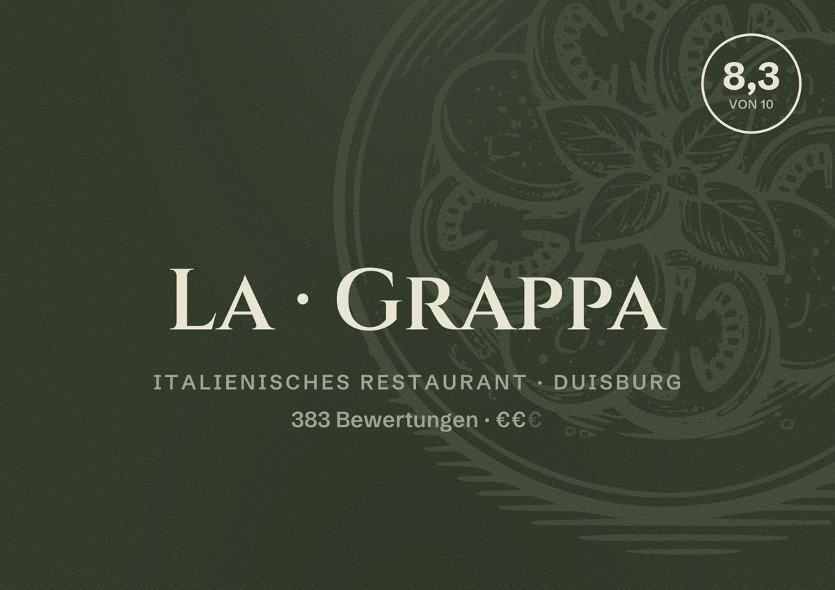 Illustriertes Poster von La Grappa, Italienisches Restaurant in Duisburg: Bewertung 8,3 von 10 aus 383 Bewertungen, Preisniveau €€