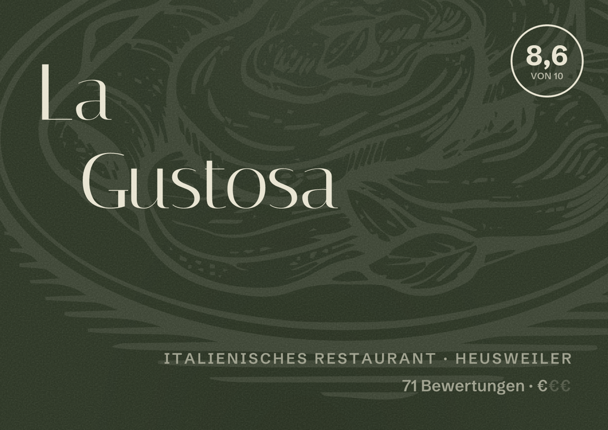 Illustriertes Poster von La Gustosa, Italienisches Restaurant in Heusweiler: Bewertung 8,6 von 10 aus 71 Bewertungen, Preisniveau €