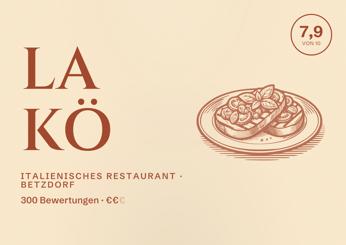 Illustriertes Poster von La Kö, Italienisches Restaurant in Betzdorf: Bewertung 7,9 von 10 aus 300 Bewertungen, Preisniveau €€