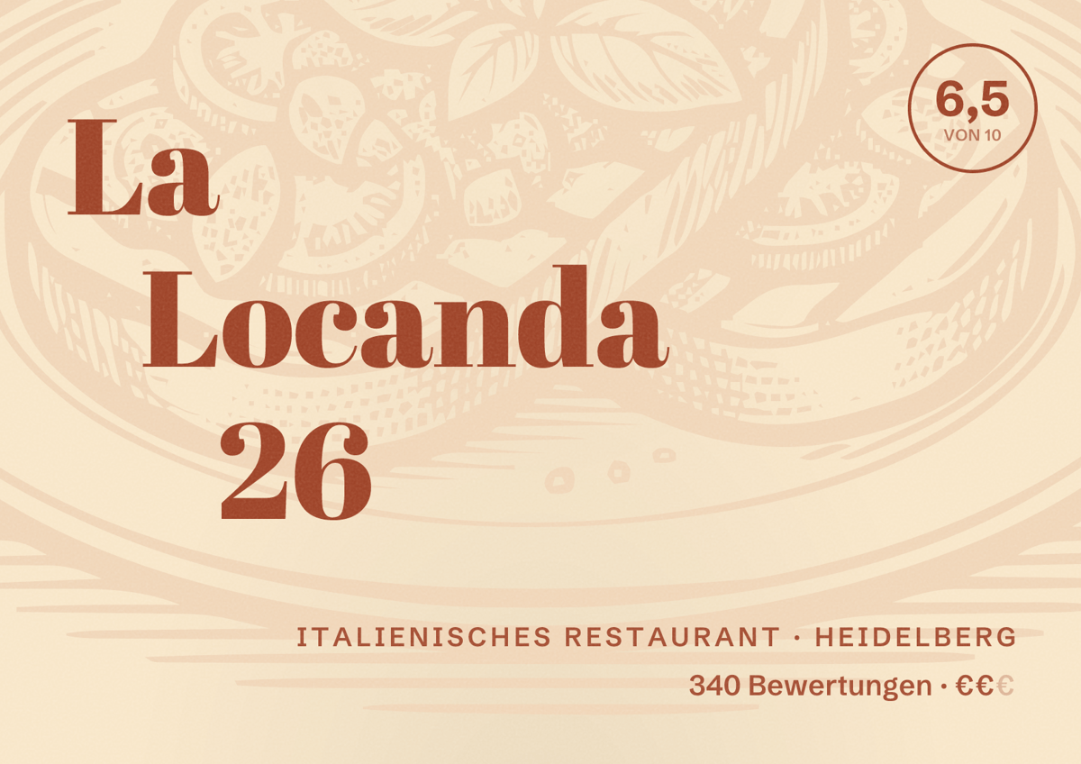 Illustriertes Poster von La Locanda 26, Italienisches Restaurant in Heidelberg: Bewertung 6,5 von 10 aus 340 Bewertungen, Preisniveau €€