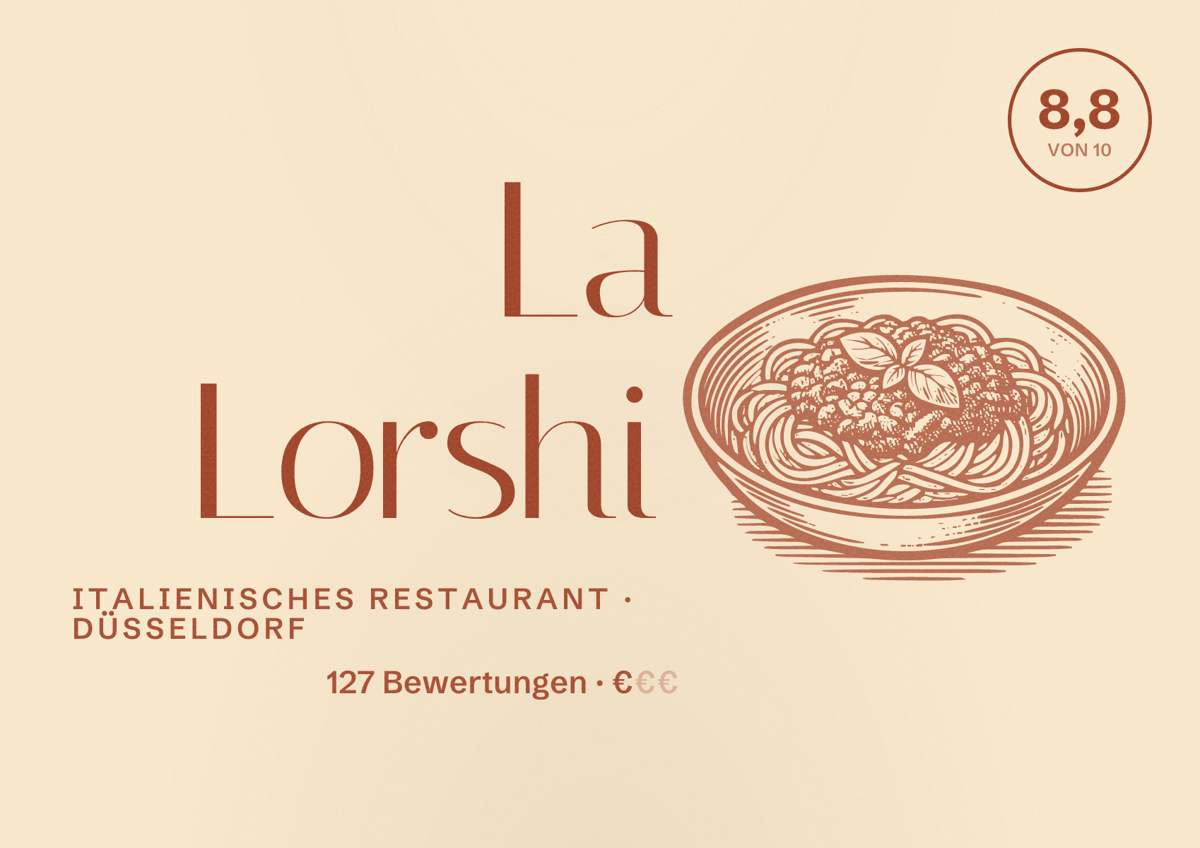 Illustriertes Poster von La Lorshi, Italienisches Restaurant in Düsseldorf: Bewertung 8,8 von 10 aus 127 Bewertungen, Preisniveau €