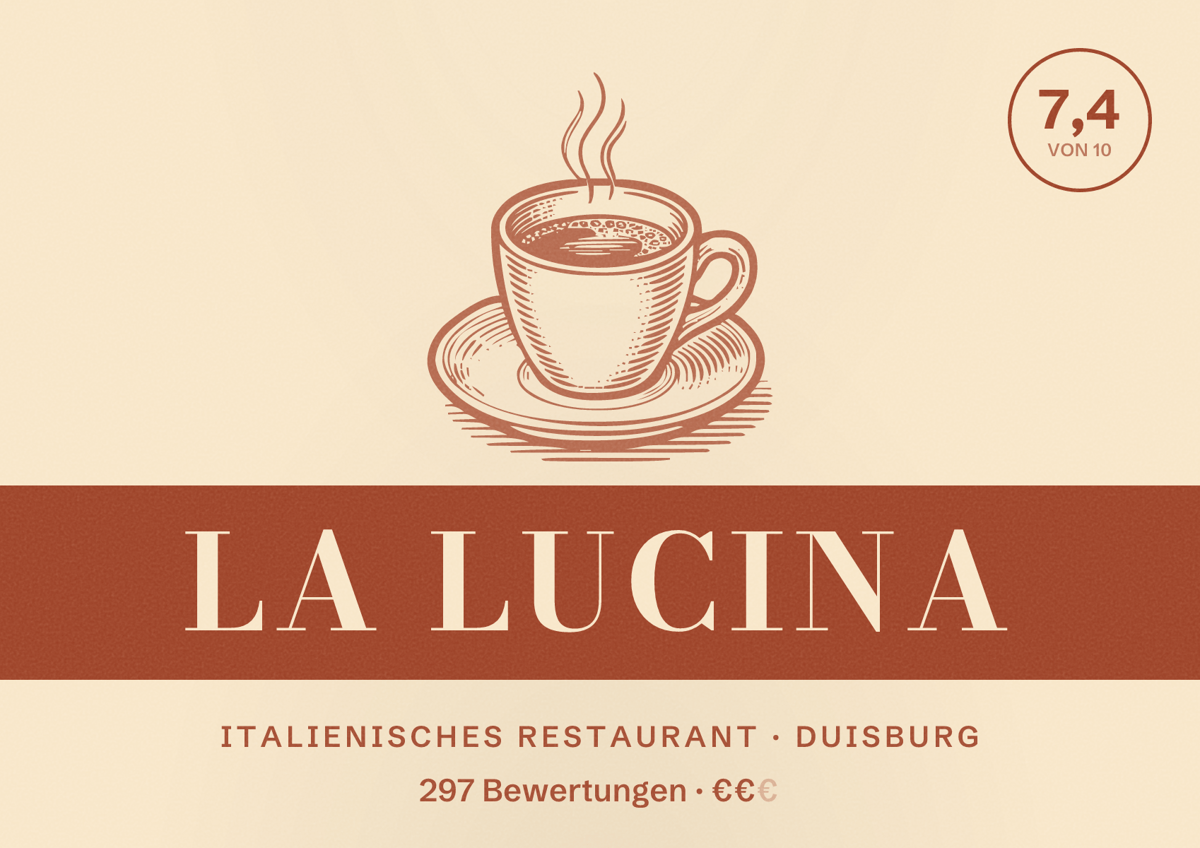 Illustriertes Poster von La Lucina, Italienisches Restaurant in Duisburg: Bewertung 7,4 von 10 aus 297 Bewertungen, Preisniveau €€