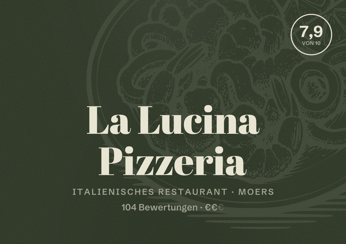 Illustriertes Poster von La Lucina Pizzeria, Italienisches Restaurant in Moers: Bewertung 7,9 von 10 aus 104 Bewertungen, Preisniveau €€