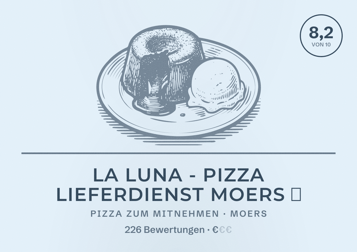 Illustriertes Poster von La Luna - Pizza Lieferdienst Moers 🍕, Pizza zum Mitnehmen in Moers: Bewertung 8,2 von 10 aus 226 Bewertungen, Preisniveau €