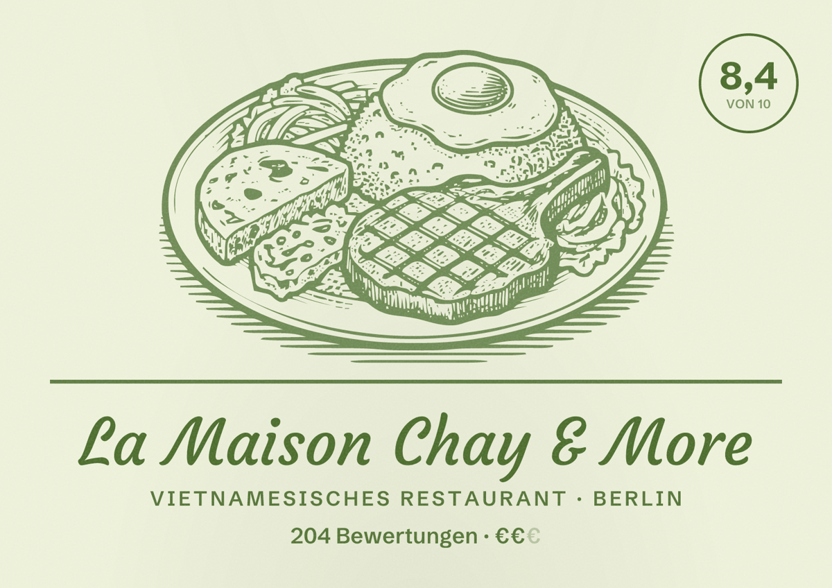 Illustriertes Poster von La Maison Chay & More, Vietnamesisches Restaurant in Berlin: Bewertung 8,4 von 10 aus 204 Bewertungen, Preisniveau €€