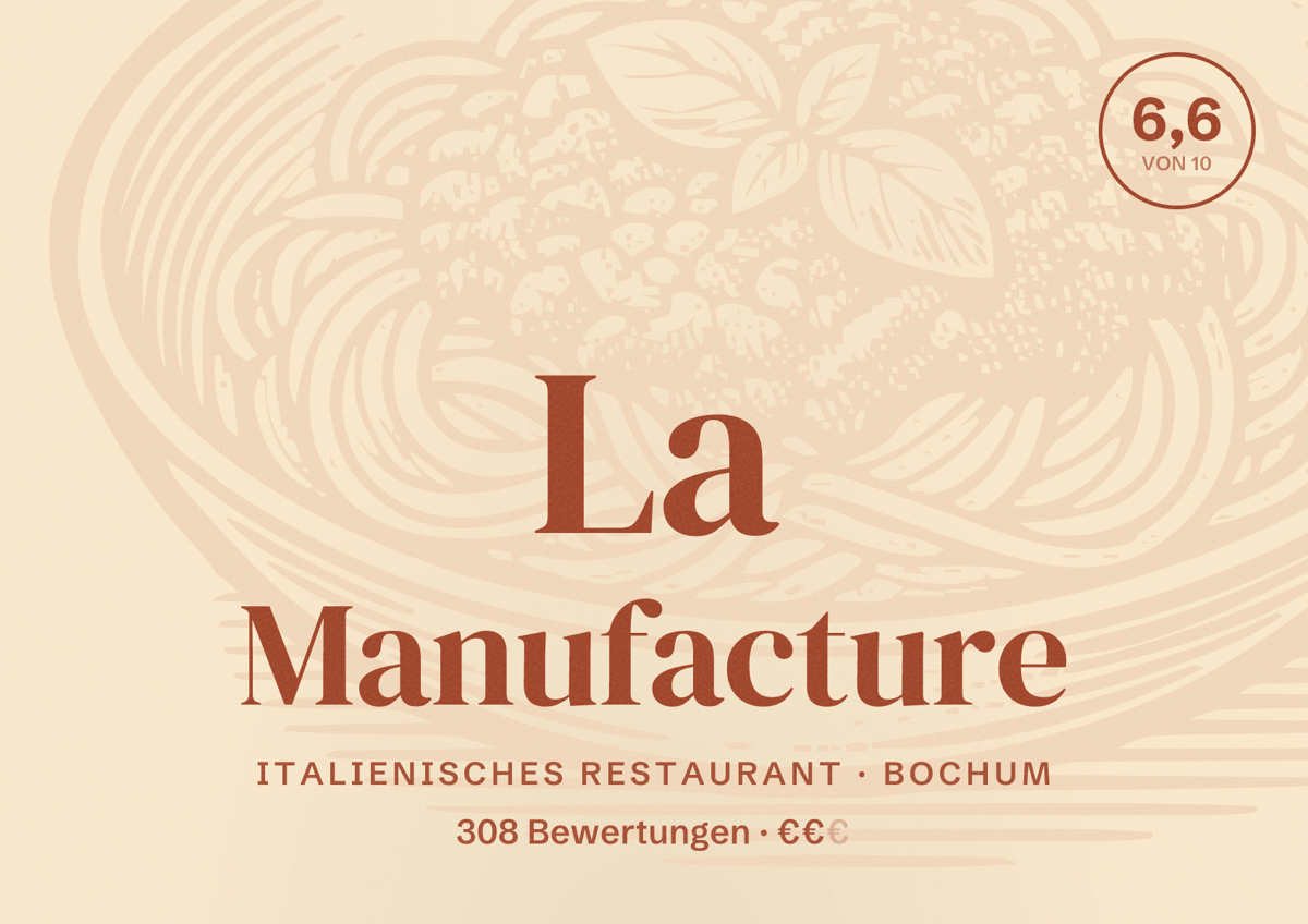 Illustriertes Poster von La Manufacture, Italienisches Restaurant in Bochum: Bewertung 6,6 von 10 aus 308 Bewertungen, Preisniveau €€