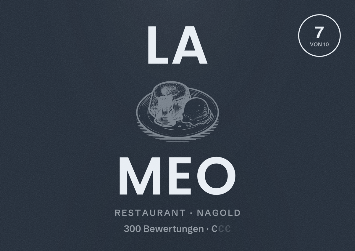 Illustriertes Poster von La Meo, Restaurant in Nagold: Bewertung 7 von 10 aus 300 Bewertungen, Preisniveau €
