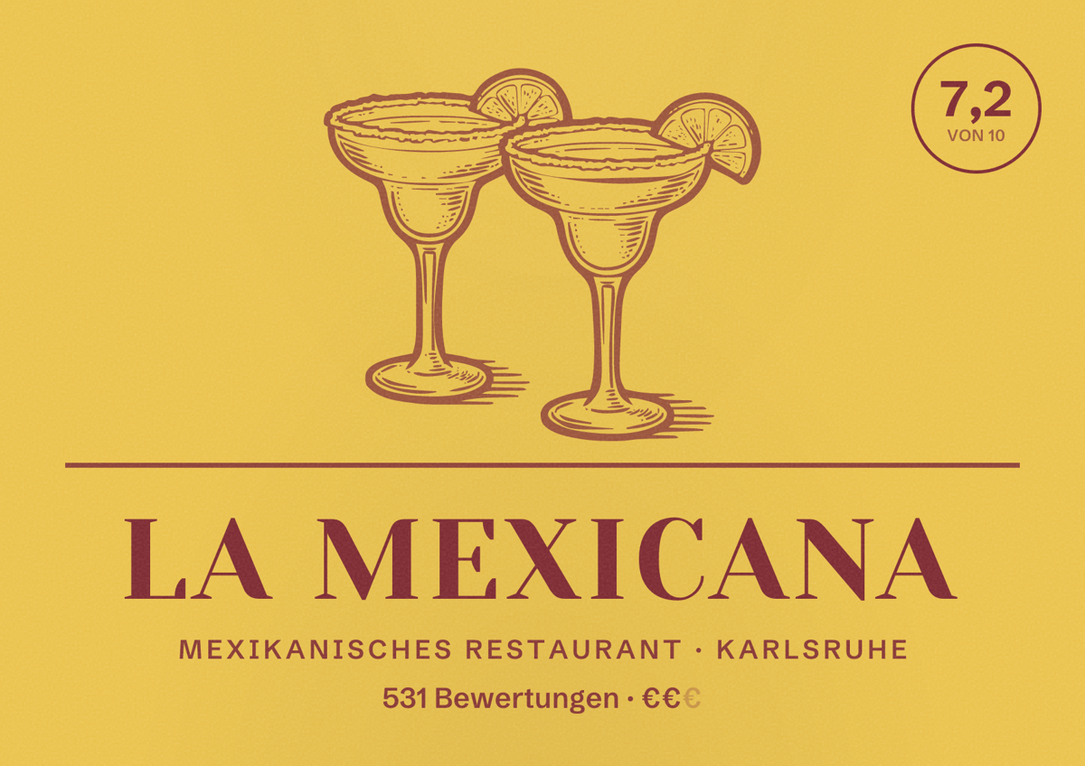 Illustriertes Poster von La Mexicana, Mexikanisches Restaurant in Karlsruhe: Bewertung 7,2 von 10 aus 531 Bewertungen, Preisniveau €€