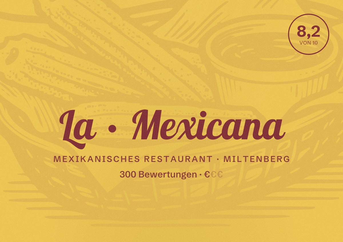Illustriertes Poster von La Mexicana, Mexikanisches Restaurant in Miltenberg: Bewertung 8,2 von 10 aus 300 Bewertungen, Preisniveau €