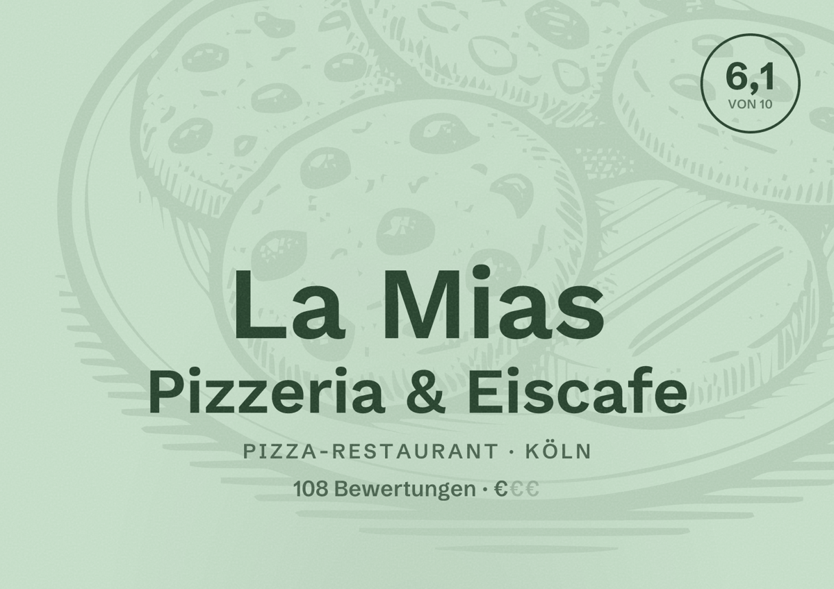 Illustriertes Poster von La Mias Pizzeria & Eiscafe, Pizza-Restaurant in Köln: Bewertung 6,1 von 10 aus 108 Bewertungen, Preisniveau €