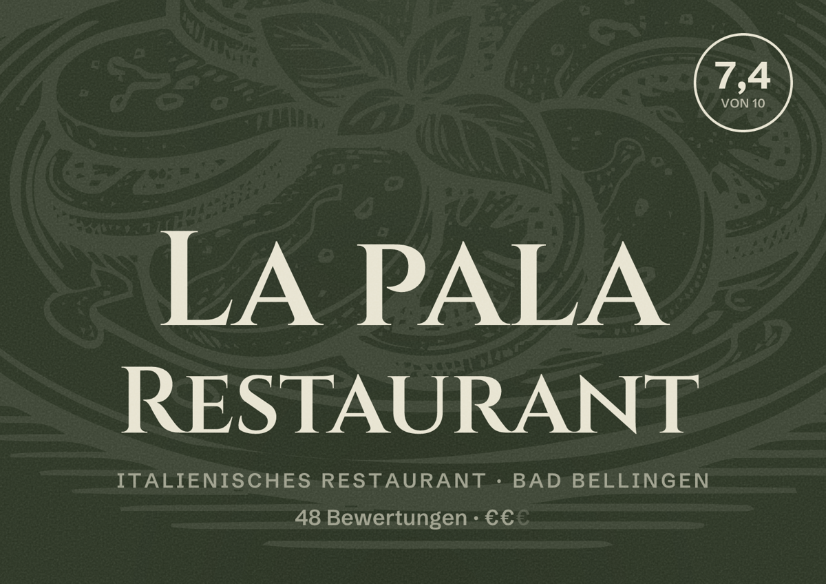 Illustriertes Poster von La pala Restaurant, Italienisches Restaurant in Bad Bellingen: Bewertung 7,4 von 10 aus 48 Bewertungen, Preisniveau €€
