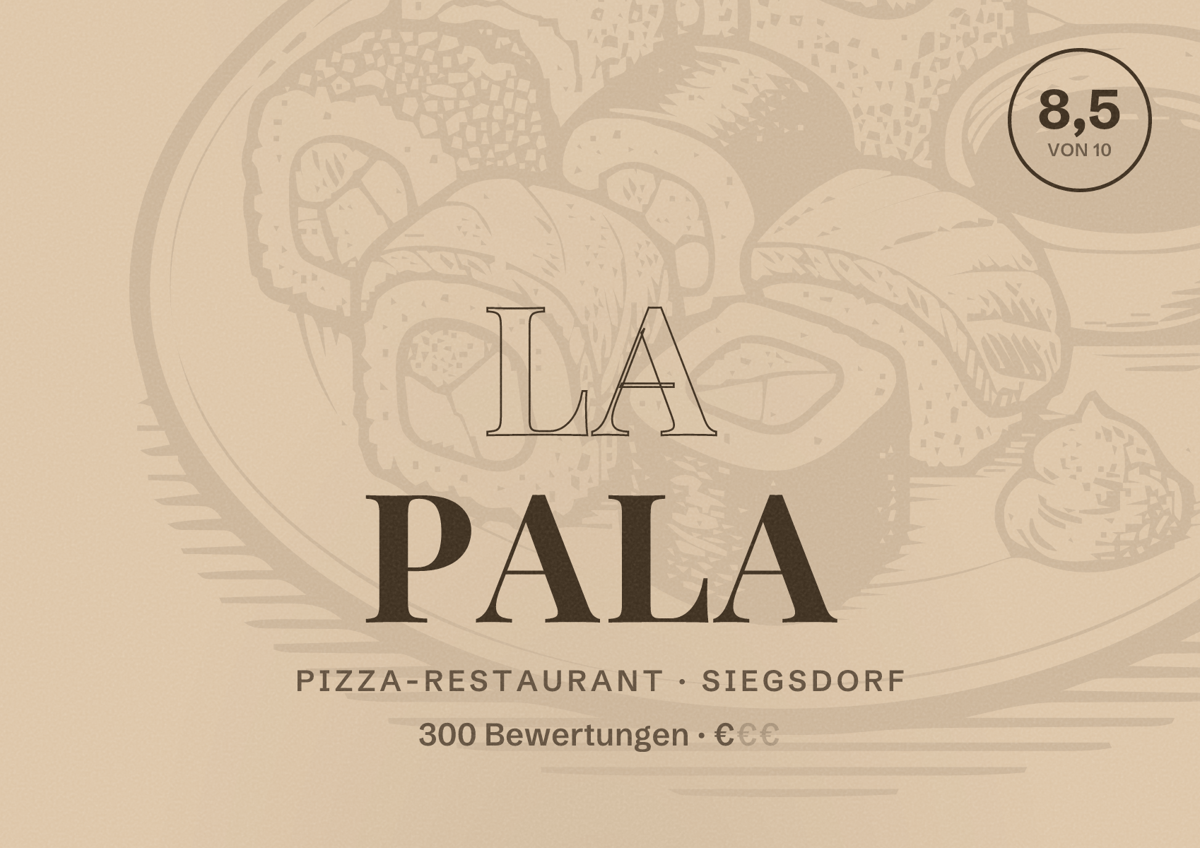 Illustriertes Poster von La Pala, Pizza-Restaurant in Siegsdorf: Bewertung 8,5 von 10 aus 300 Bewertungen, Preisniveau €