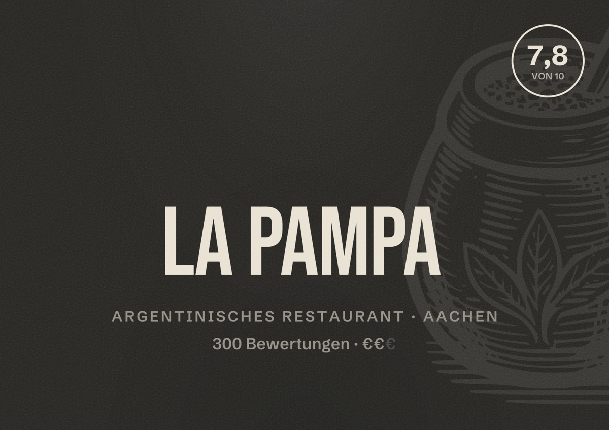 Illustriertes Poster von La Pampa, Argentinisches Restaurant in Aachen: Bewertung 7,8 von 10 aus 300 Bewertungen, Preisniveau €€
