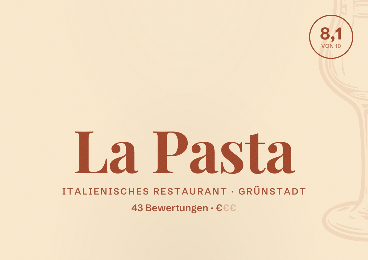 Illustriertes Poster von La Pasta, Italienisches Restaurant in Grünstadt: Bewertung 8,1 von 10 aus 43 Bewertungen, Preisniveau €