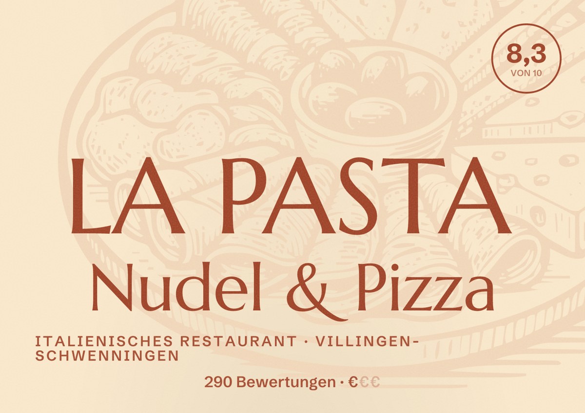 Illustriertes Poster von LA PASTA Nudel & Pizza, Italienisches Restaurant in Villingen-Schwenningen: Bewertung 8,3 von 10 aus 290 Bewertungen, Preisniveau €