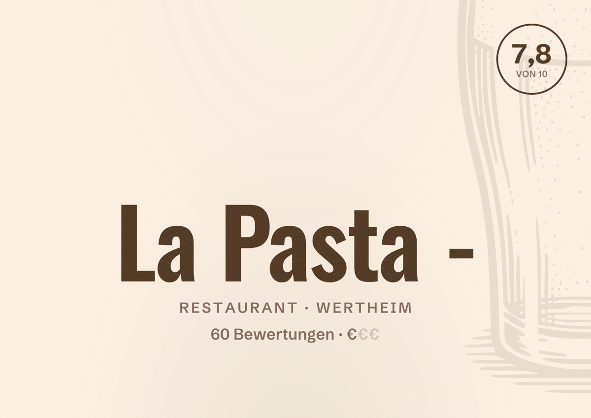 Illustriertes Poster von La Pasta -, Restaurant in Wertheim: Bewertung 7,8 von 10 aus 60 Bewertungen, Preisniveau €