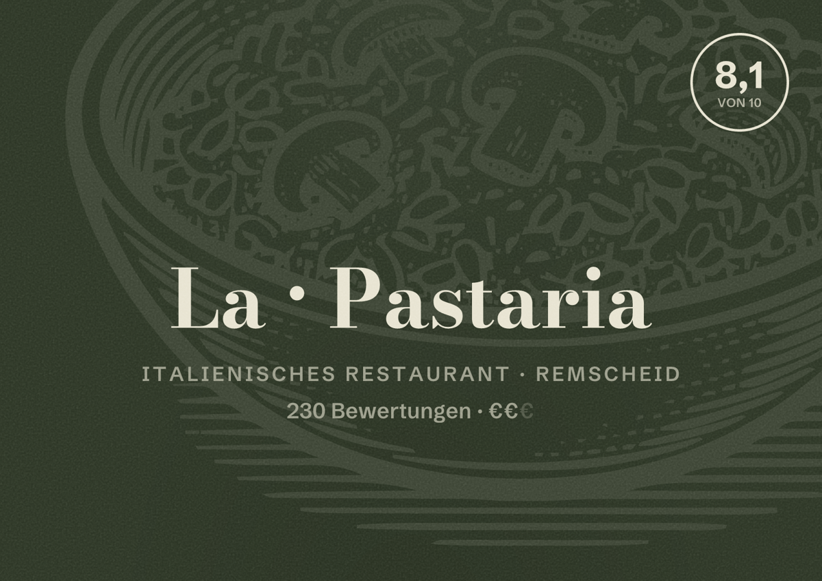 Illustriertes Poster von La Pastaria, Italienisches Restaurant in Remscheid: Bewertung 8,1 von 10 aus 230 Bewertungen, Preisniveau €€