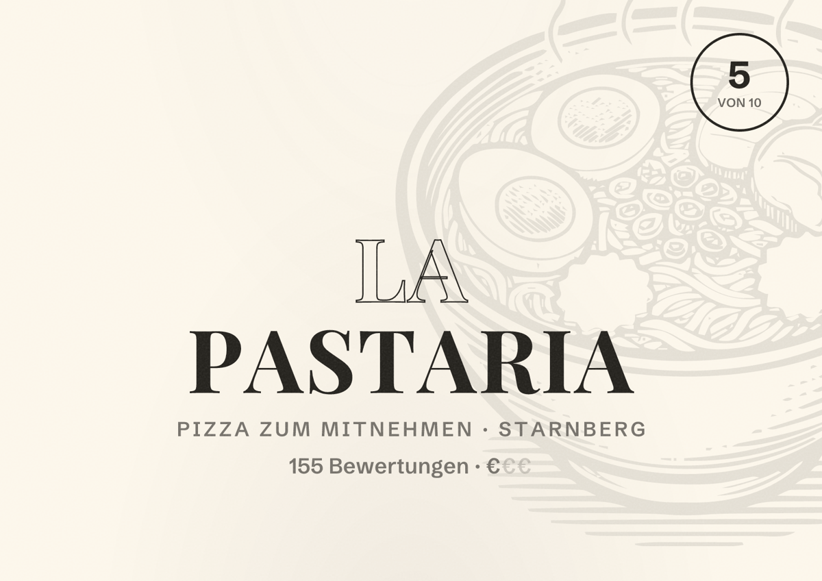 Illustriertes Poster von La Pastaria, Pizza zum Mitnehmen in Starnberg: Bewertung 5 von 10 aus 155 Bewertungen, Preisniveau €