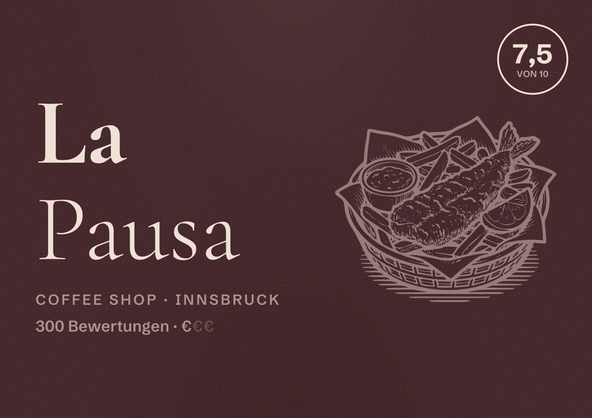 Illustriertes Poster von La Pausa, Coffee Shop in Innsbruck: Bewertung 7,5 von 10 aus 300 Bewertungen, Preisniveau €