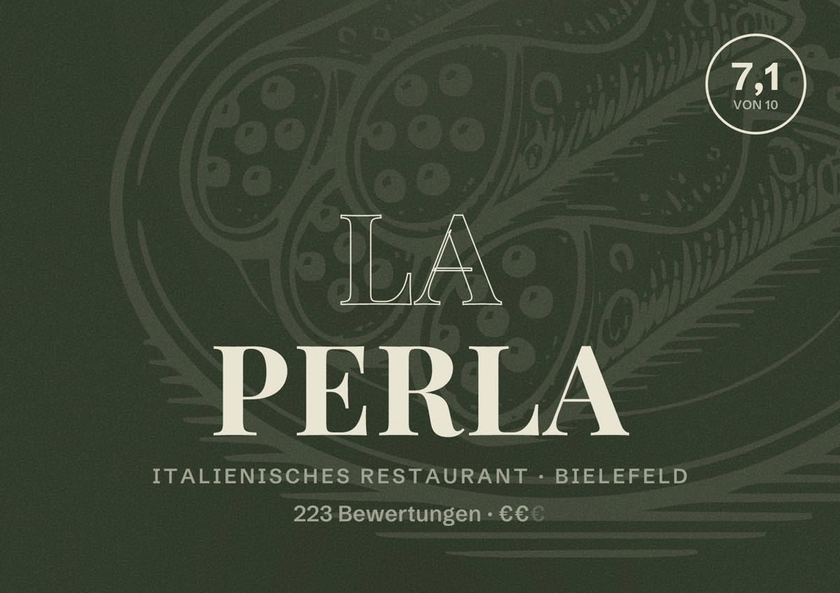 Illustriertes Poster von La Perla, Italienisches Restaurant in Bielefeld: Bewertung 7,1 von 10 aus 223 Bewertungen, Preisniveau €€
