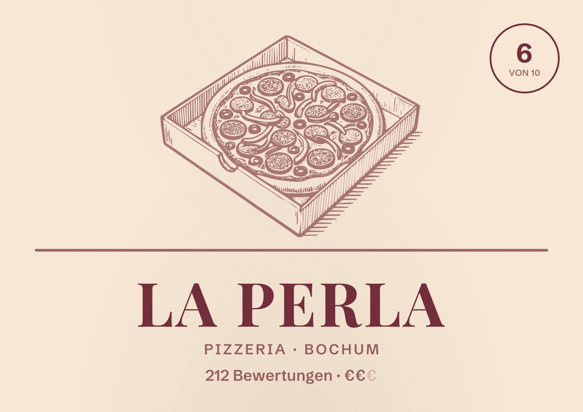 Illustriertes Poster von La Perla, Pizzeria in Bochum: Bewertung 6 von 10 aus 212 Bewertungen, Preisniveau €€