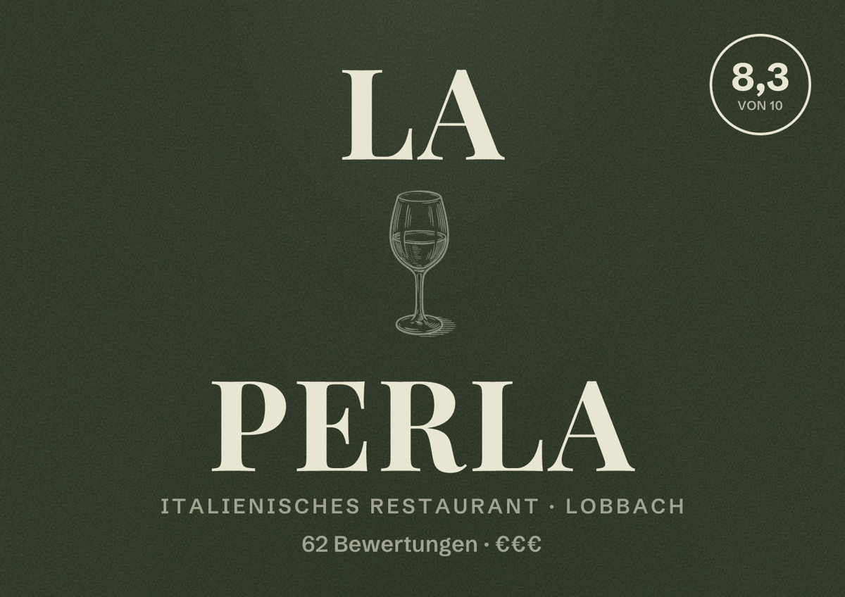 Illustriertes Poster von La Perla, Italienisches Restaurant in Lobbach: Bewertung 8,3 von 10 aus 62 Bewertungen, Preisniveau €€€