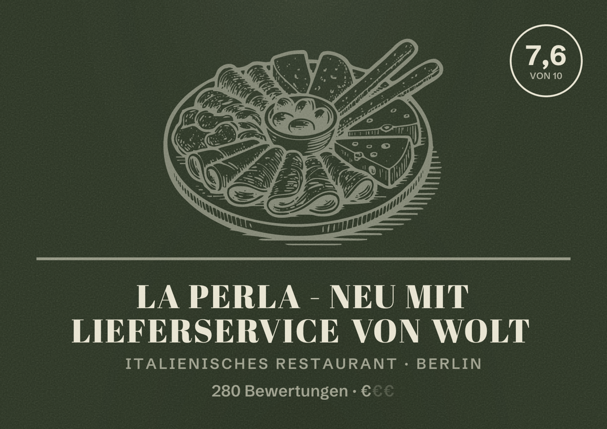 Illustriertes Poster von La Perla - NEU mit Lieferservice von Wolt, Italienisches Restaurant in Berlin: Bewertung 7,6 von 10 aus 280 Bewertungen, Preisniveau €