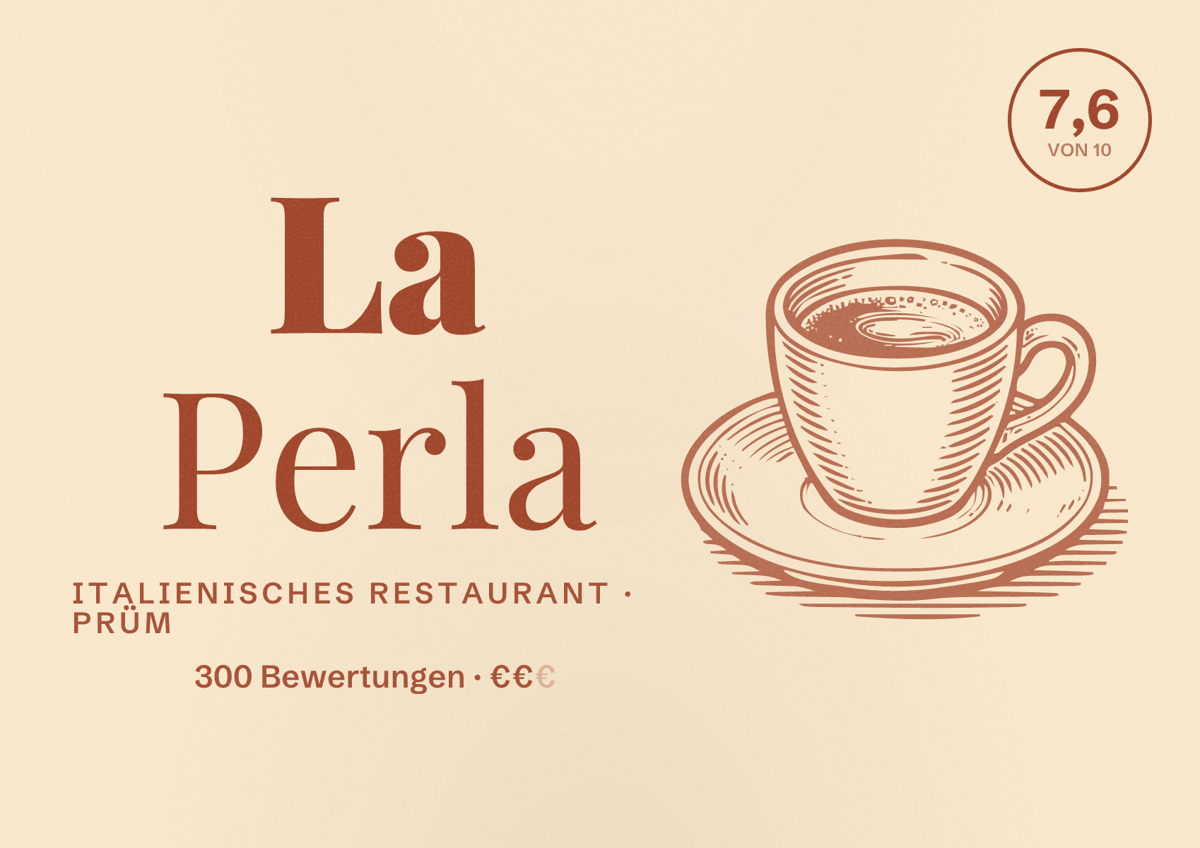 Illustriertes Poster von La Perla, Italienisches Restaurant in Prüm: Bewertung 7,6 von 10 aus 300 Bewertungen, Preisniveau €€