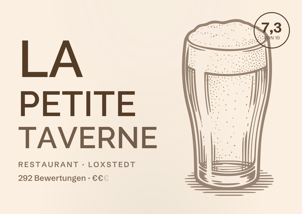 Illustriertes Poster von La Petite Taverne, Restaurant in Loxstedt: Bewertung 7,3 von 10 aus 292 Bewertungen, Preisniveau €€