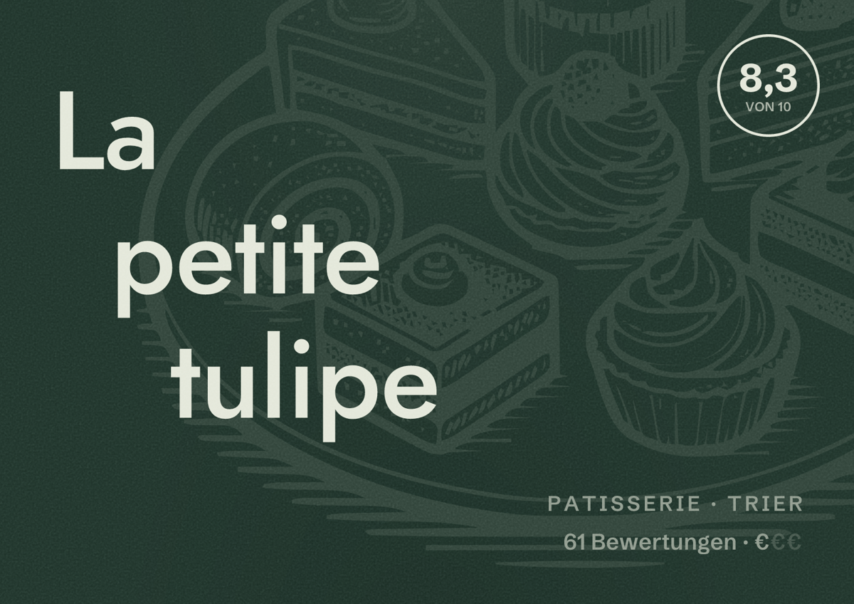 Illustriertes Poster von La petite tulipe, Patisserie in Trier: Bewertung 8,3 von 10 aus 61 Bewertungen, Preisniveau €