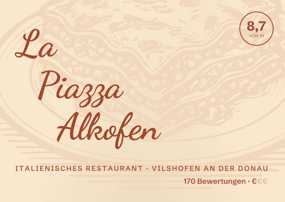 Illustriertes Poster von La Piazza Alkofen, Italienisches Restaurant in Vilshofen an der Donau: Bewertung 8,7 von 10 aus 170 Bewertungen, Preisniveau €